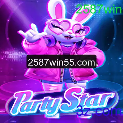 Descubra a Emoção do Jogo 'PartyStar' - O Guia Completo para 2587win